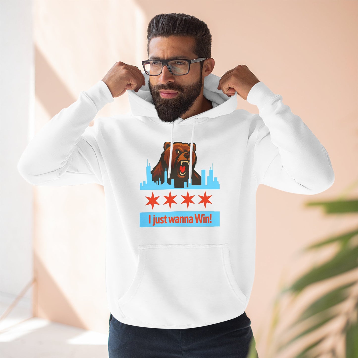 Hoodie — Chicago Bear 'I Just Wanna Win!' Skyline Graphic