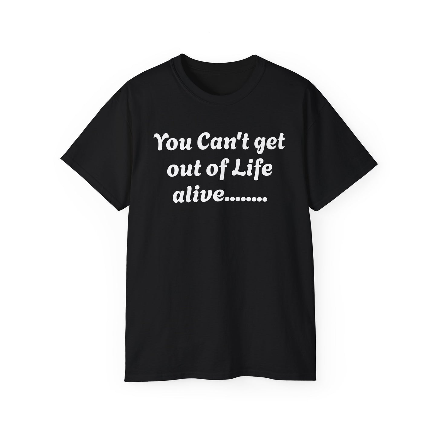 Life - Unisex Ultra Cotton Tee