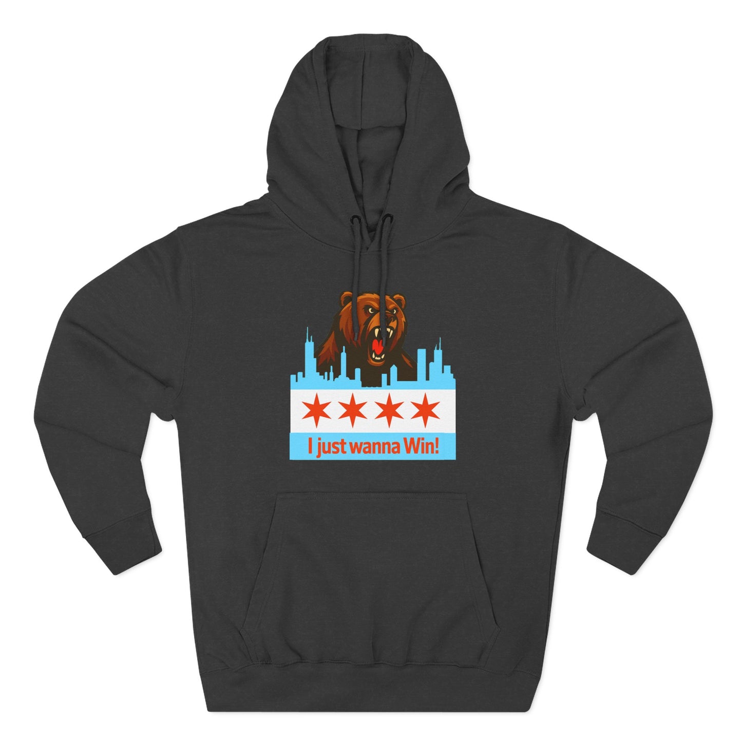 Hoodie — Chicago Bear 'I Just Wanna Win!' Skyline Graphic