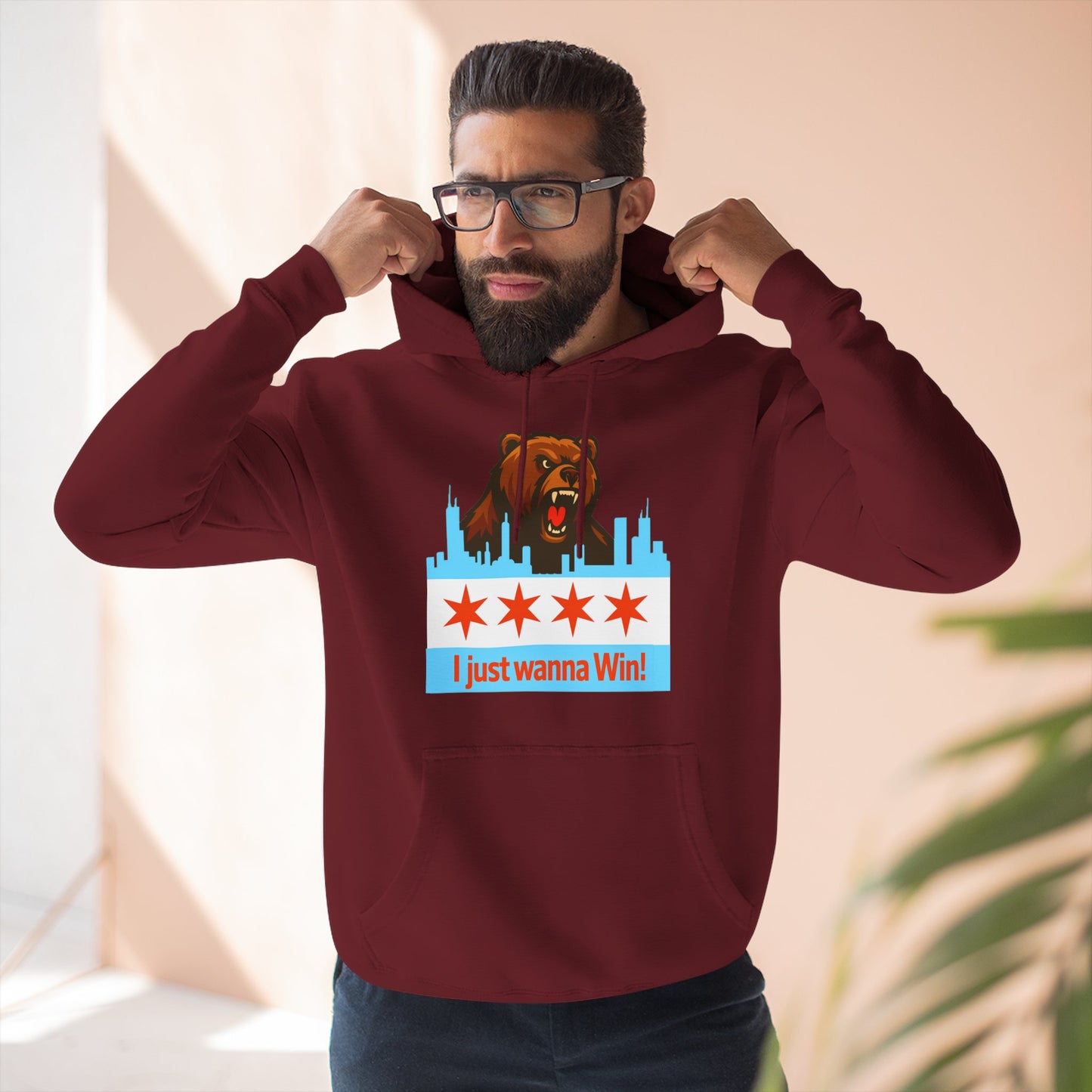 Hoodie — Chicago Bear 'I Just Wanna Win!' Skyline Graphic