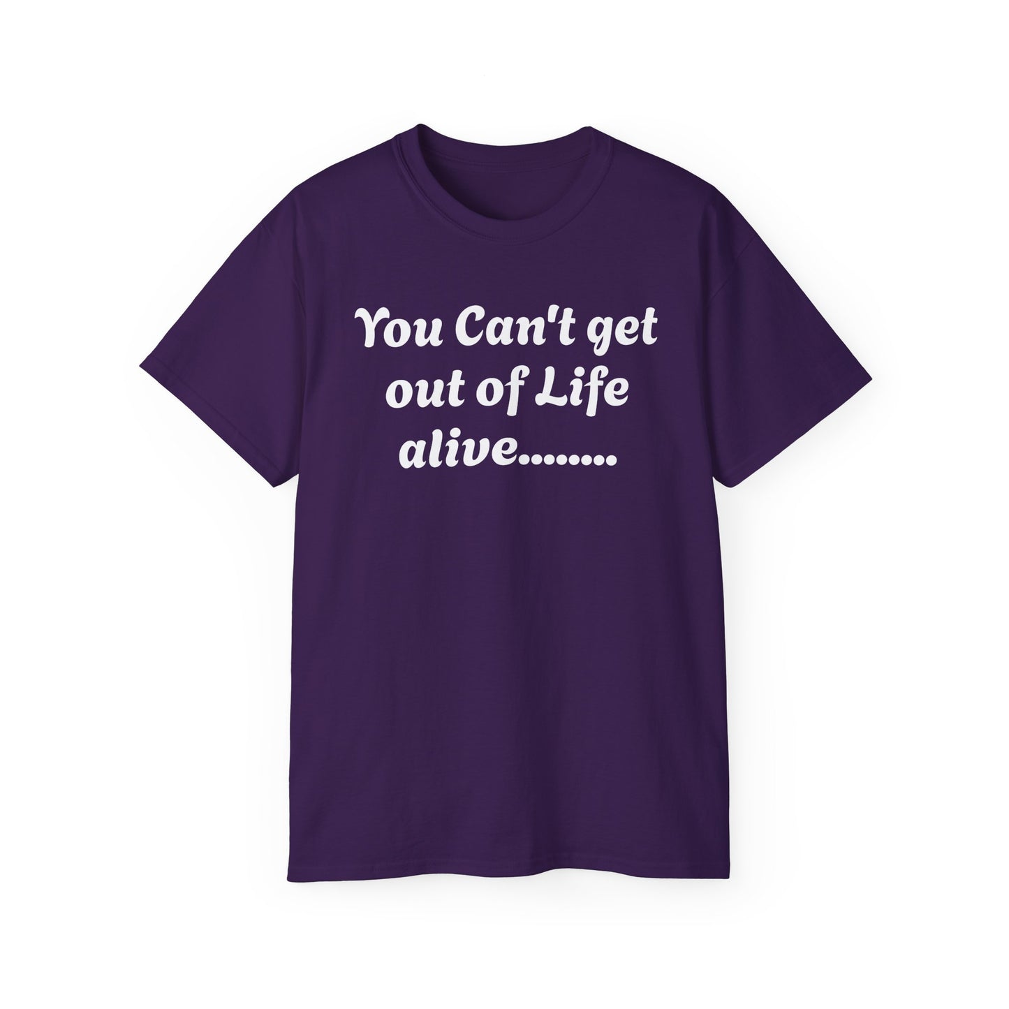 Life - Unisex Ultra Cotton Tee