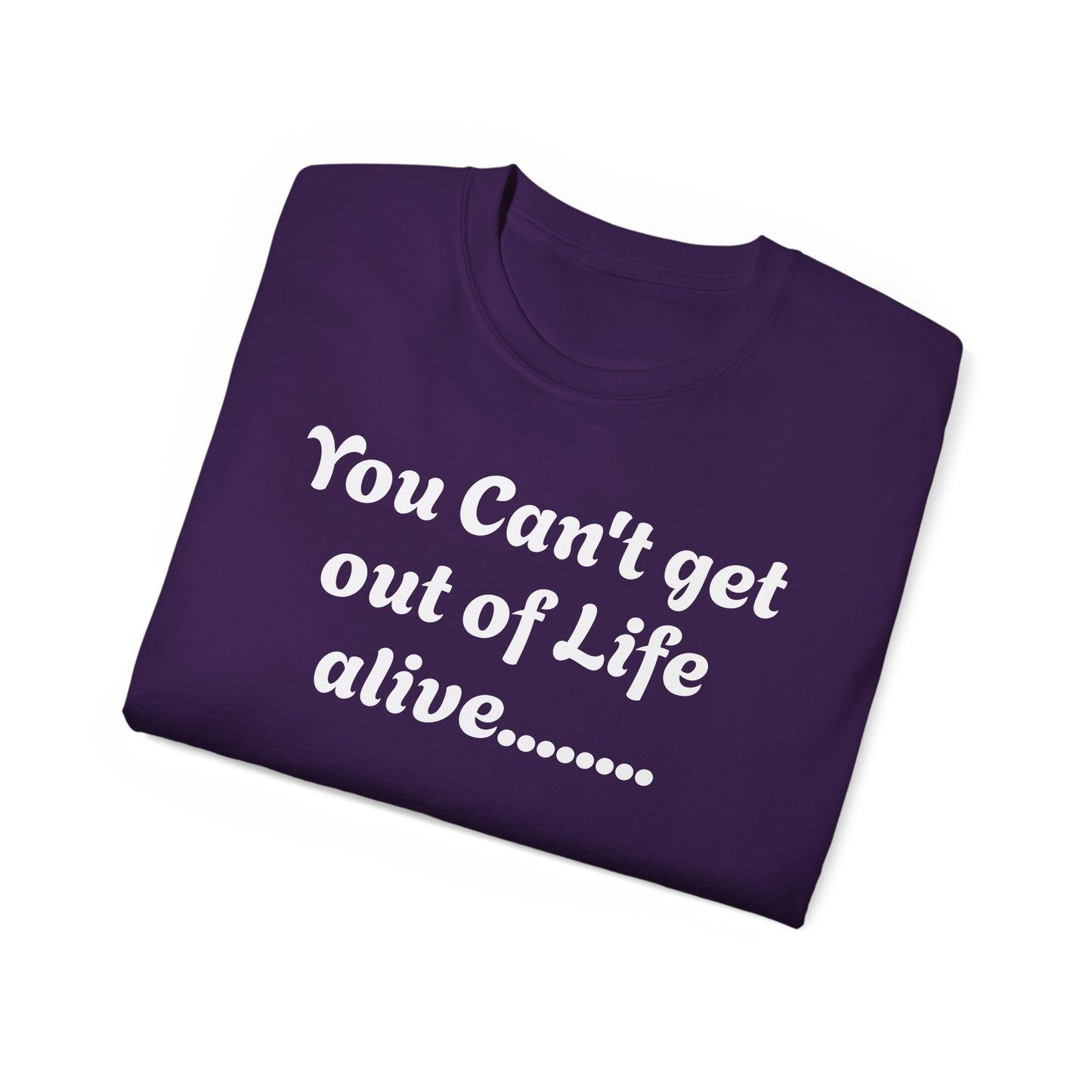 Life - Unisex Ultra Cotton Tee