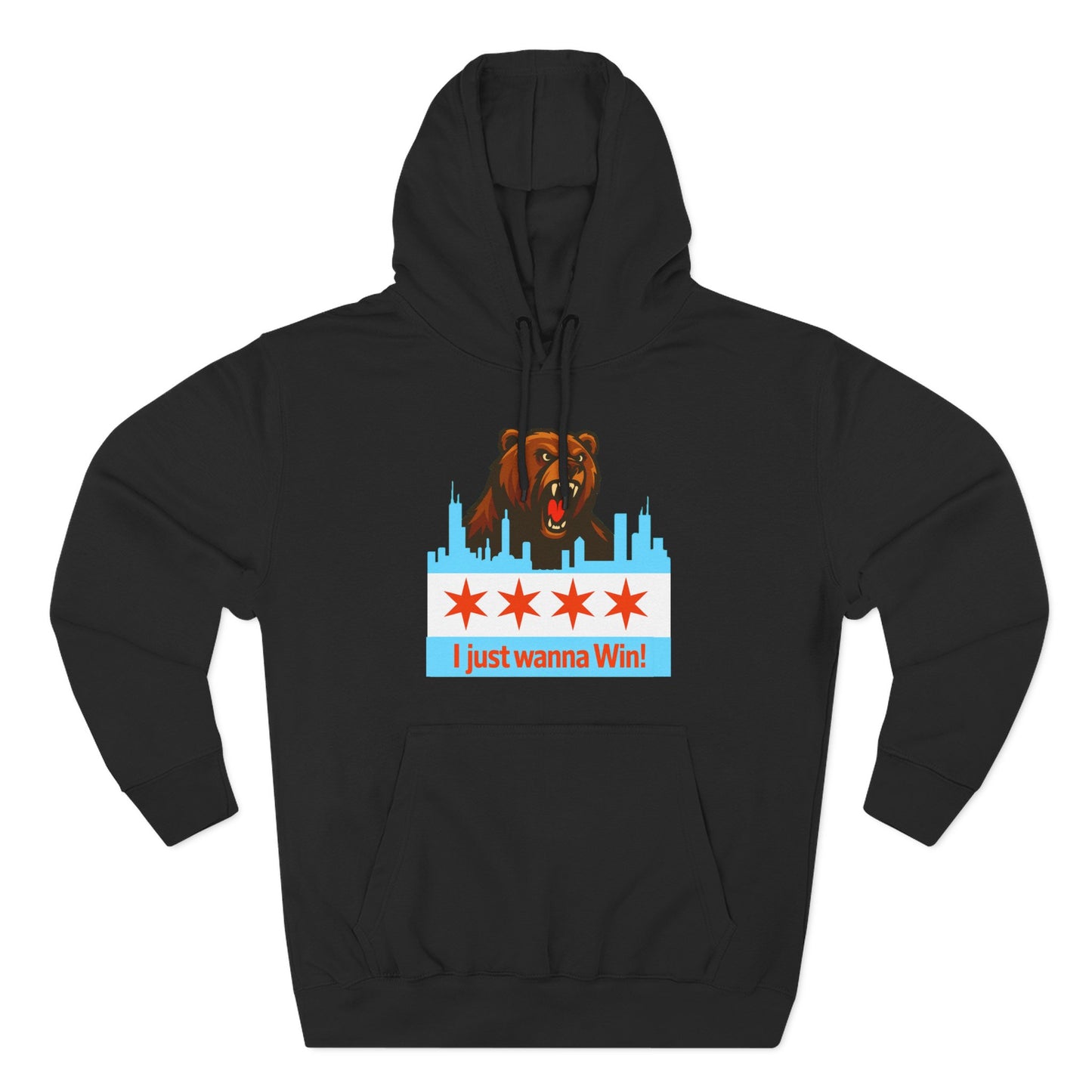 Hoodie — Chicago Bear 'I Just Wanna Win!' Skyline Graphic