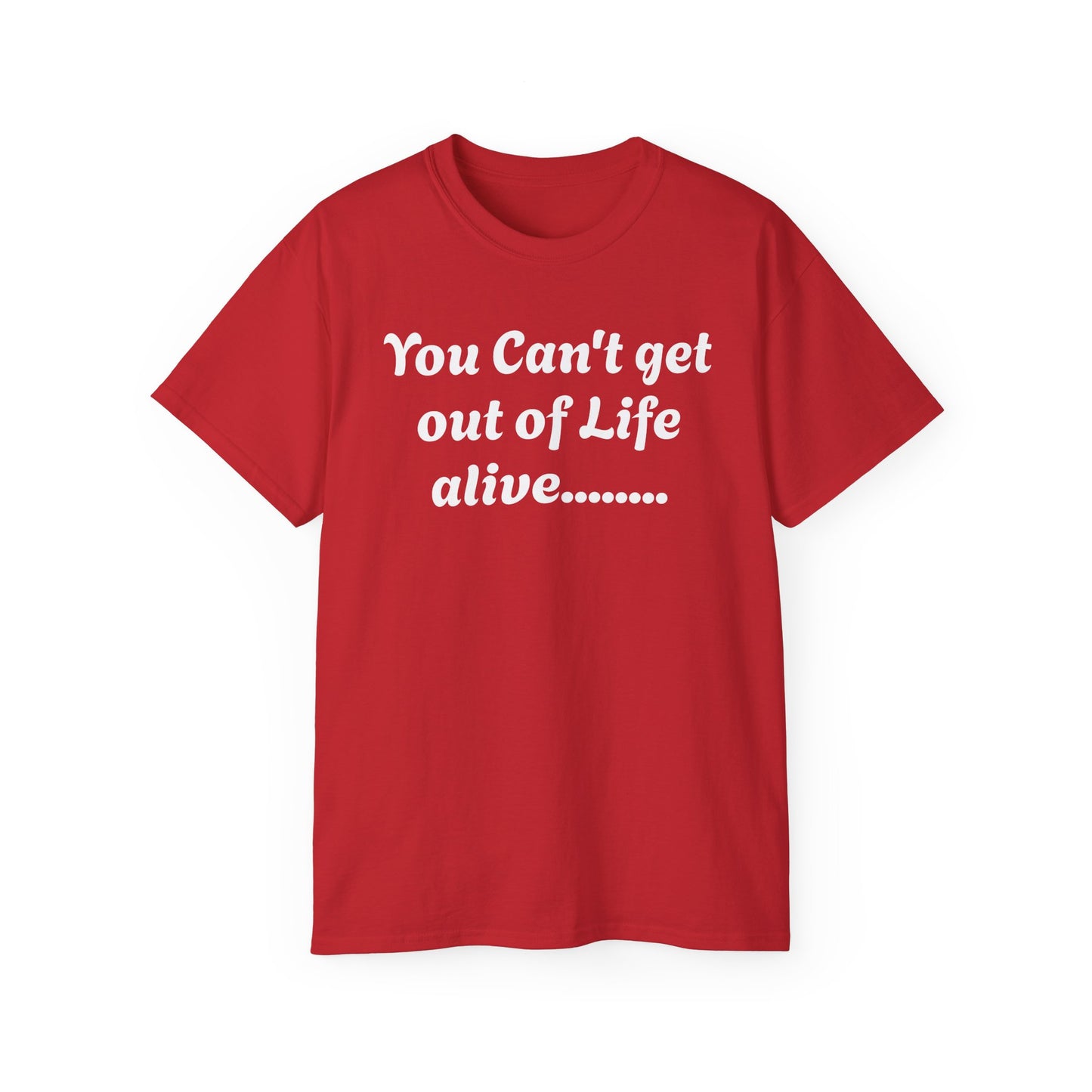 Life - Unisex Ultra Cotton Tee