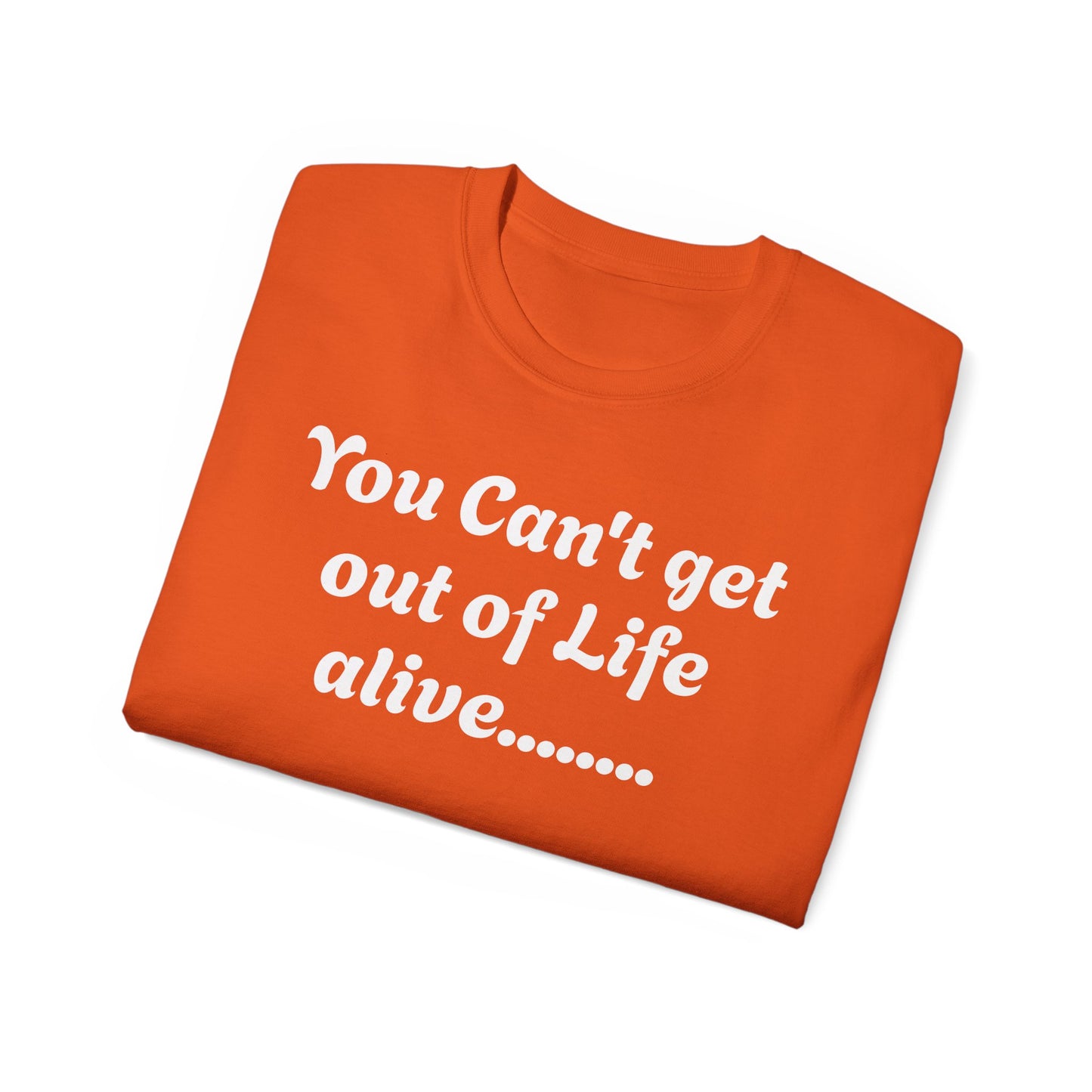 Life - Unisex Ultra Cotton Tee