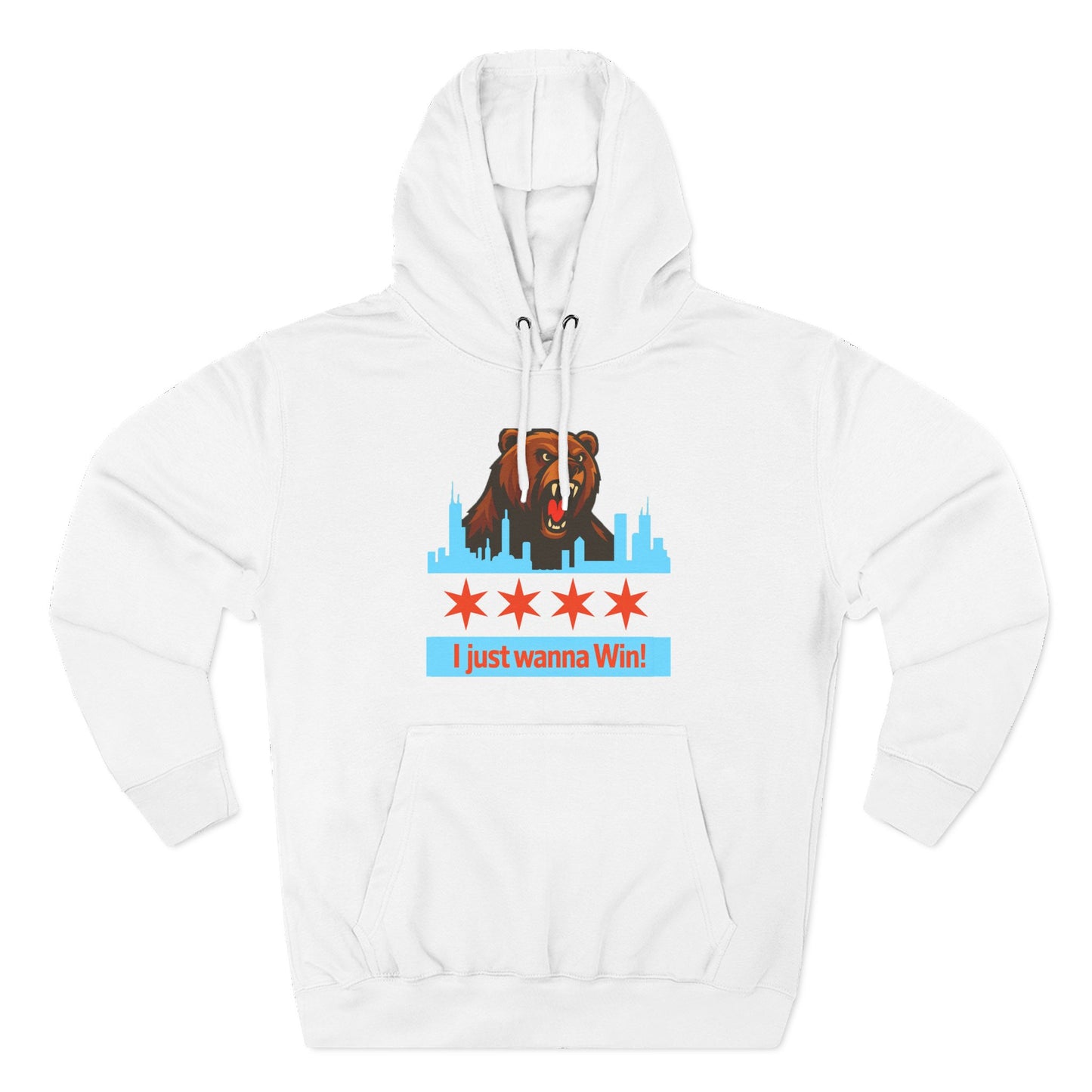 Hoodie — Chicago Bear 'I Just Wanna Win!' Skyline Graphic