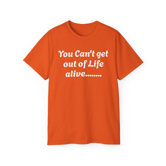 Life - Unisex Ultra Cotton Tee